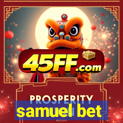 samuel bet